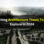 Architecture Thesis Topics