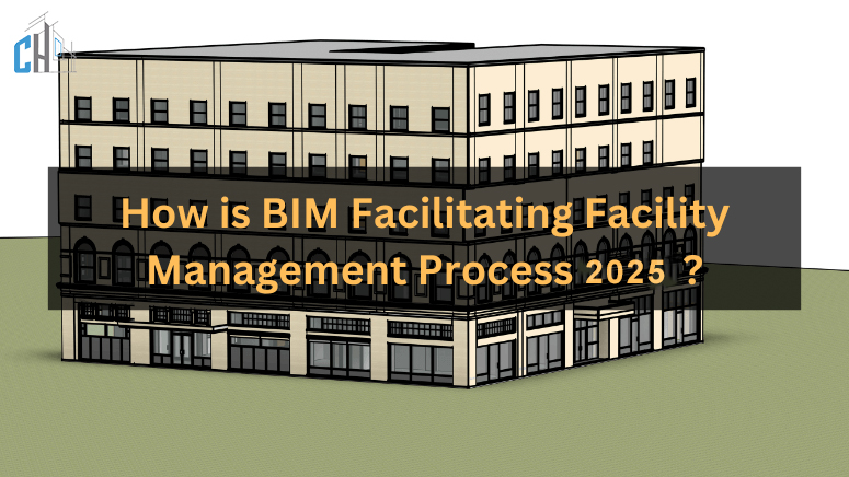 BIM Facilitating Facility Management Process