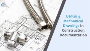 Utilizing Mechanical Drawings in Construction Documentation