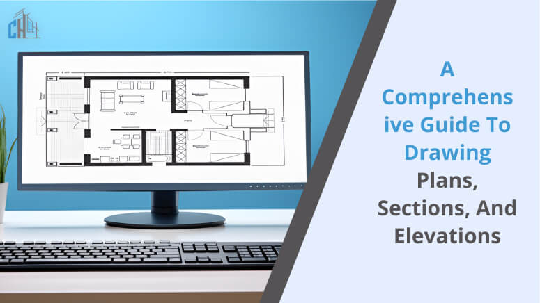 A Comprehensive Guide to Drawing Plans, Sections, and Elevations