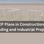 MEP Plans in Construction