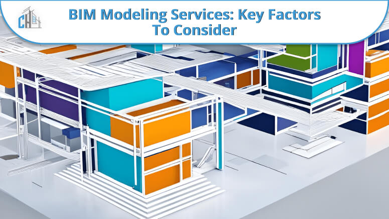 BIM Modeling Services_ Key Factors to Consider