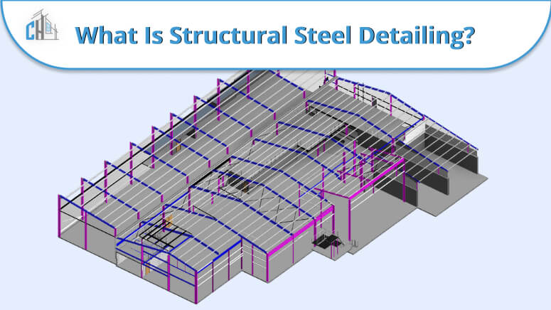 Structural Steel Detailing