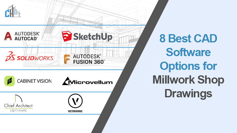 The 8 Best CAD Software Options for Millwork Shop Drawings