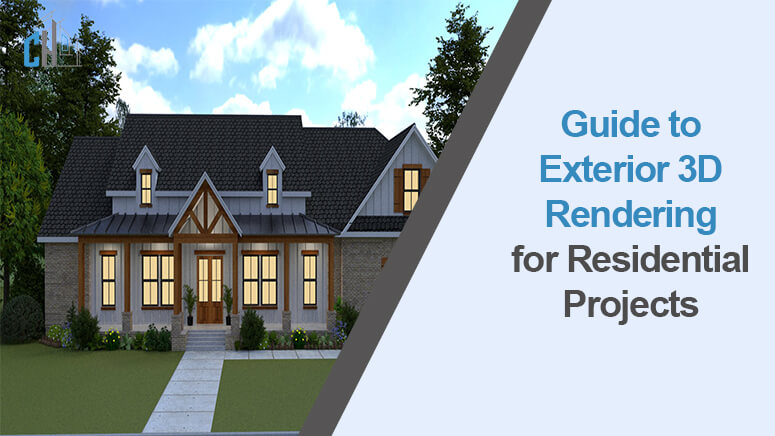 Guide to Exterior 3D Rendering for Residential Projects