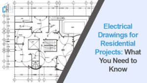 Electrical Drawings for Residential Projects