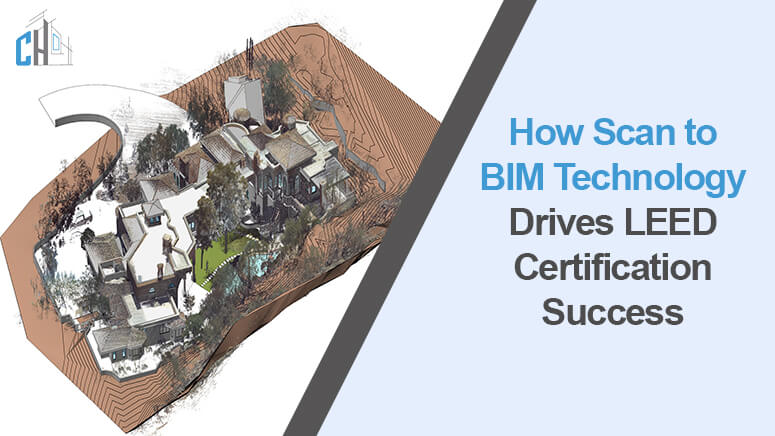 How Scan to BIM Technology Drives LEED Certification Success