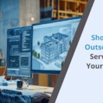 Should you outsource BIM services for your business