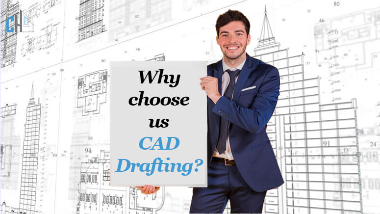 Why Choose Us - CAD Drafting