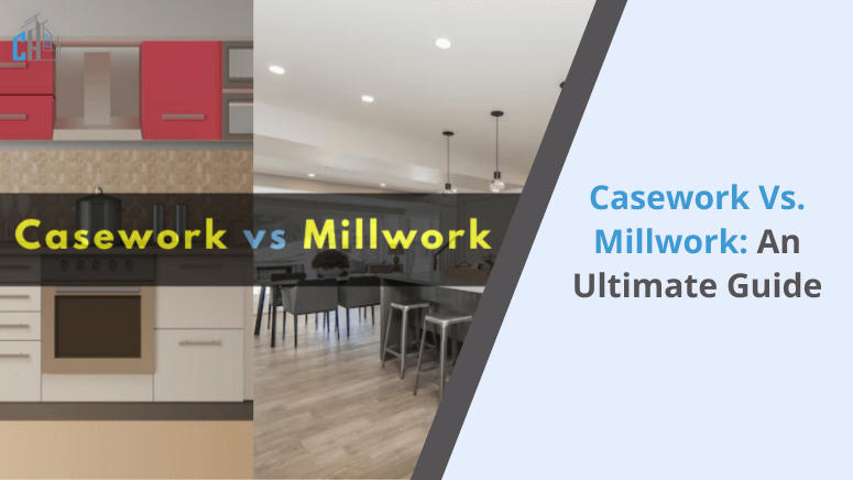 Casework vs. Millwork An Ultimate Guide