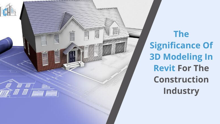 The Significance of 3D Modeling in Revit for the Construction Industry